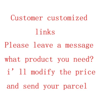 Bu Müşteri için özelleştirilmiş bağlantılar , lütfen bir mesaj bırakın ya da hangi ürün modeli ,fiyatı değiştirmek ve mal gönderebilirim
