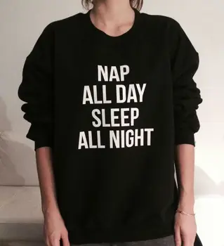 Bütün gün bütün gece Mektupları Kadınlar uyku kestirmek Bayan Komik Siyah Hipster Sokak Yong TZ İçin Jumper Casual Kapşonlu-128 Sweatshirt