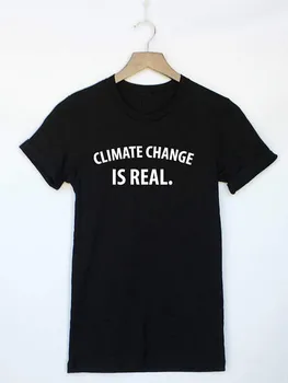 İklim Değişikliği gömlek İklim Değişikliği Protesto shirt Siyasi Gömlek t Gerçek İnsan Hakları casual komik üstleri Unisex
