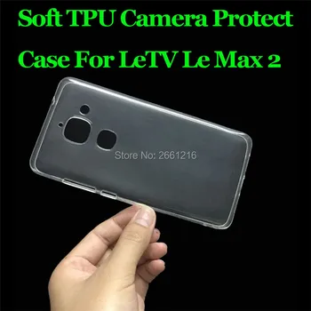 Letv LeEco Le Max 2 X820 5.7 İçin Le Max 2 Ultra İnce Soft TPU Silikon Jel Şeffaf Kamera Güvenlik Durumunda Geri Konut Kapak için