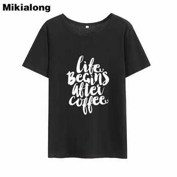 Mikialong hayattan Sonra Kahve Harajuku 2018 Kadın Kısa Kollu O-boyun Pamuk Camiseta Feminina Rahat T-Shirt Kadınlar Tshirt Başlar
